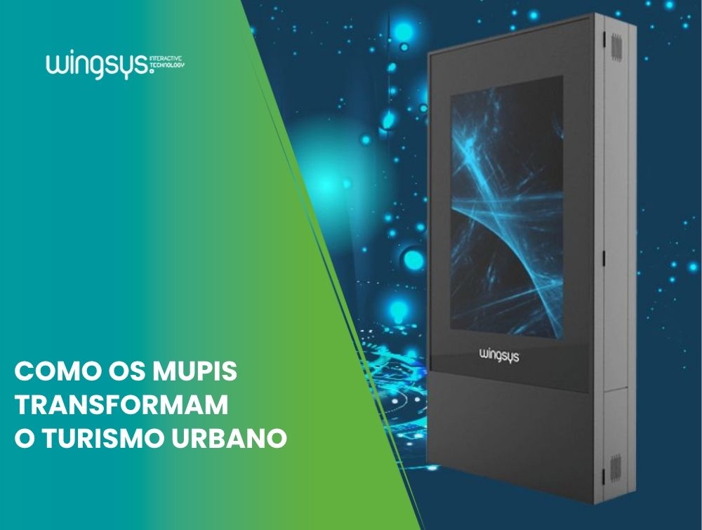 Como os mupis (digitais!) transformam o turismo urbano