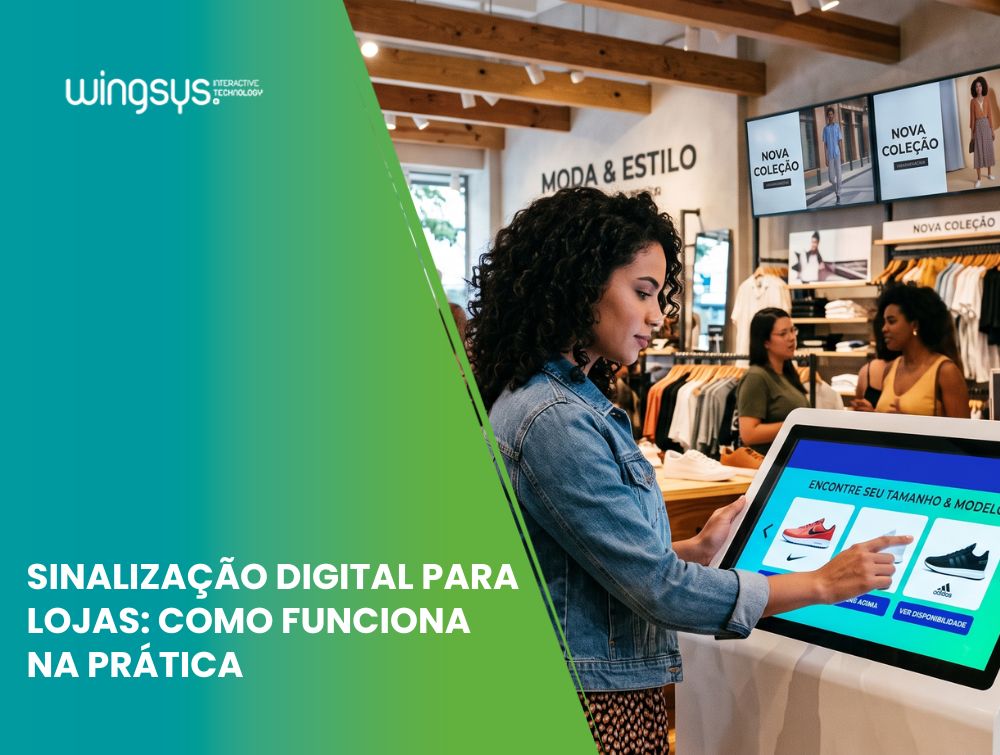 Sinalização digital para lojas: como funciona na prática