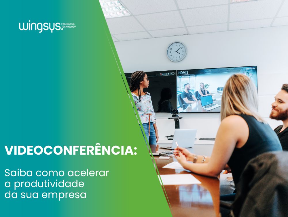 Videoconferência: saiba como acelerar a produtividade da sua empresa